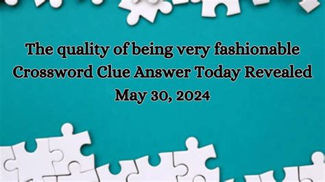 fashionable crossword clue answer.